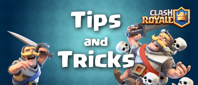 11 Clash Royale Tips