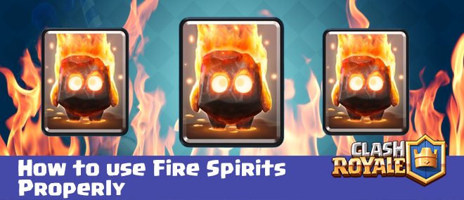 How to use Fire Spirits Properly